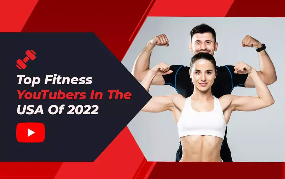 Top Fitness YouTubers In The USA Of 2022